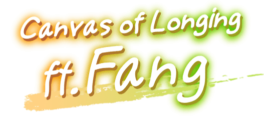 Canvas of Longing  ft. Fang